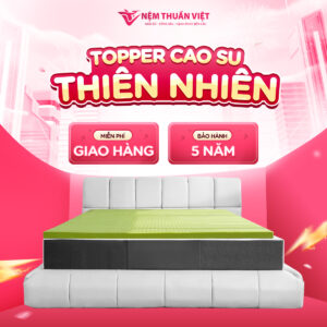 Topper Cao Su Thiên Nhiên Thuần Việt