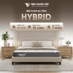 Nệm Foam Latex Thuần Việt Hybrid – Công nghệ đa tầng, nâng đỡ & êm ái gấp đôi